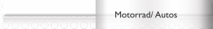 Motorrad/ Autos